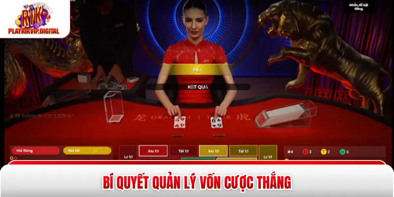 Rồng Hổ Đại Chiến Rikvip - Khám Phá Top 1 Game Bài 2026 Bí quyết quản lý vốn cược thắng