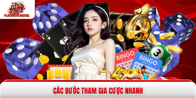 Các bước tham gia cược nhanh