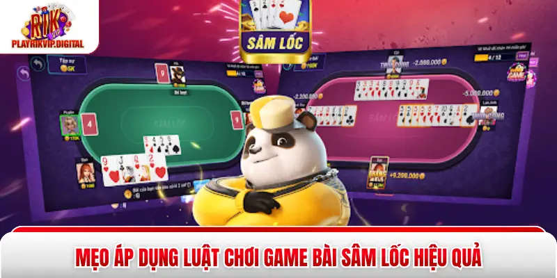 Luật Chơi Sâm Lốc Chi Tiết, Dễ Hiểu Từ A - Z Cho Người Mới Mẹo áp dụng luật chơi game bài sâm lốc hiệu quả